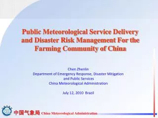 Chen Zhenlin Department of Emergency Response, Disaster Mitigation and Public Services
