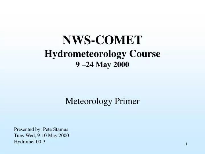 nws comet hydrometeorology course 9 24 may 2000