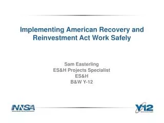 Implementing American Recovery and Reinvestment Act Work Safely