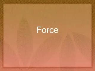 Force