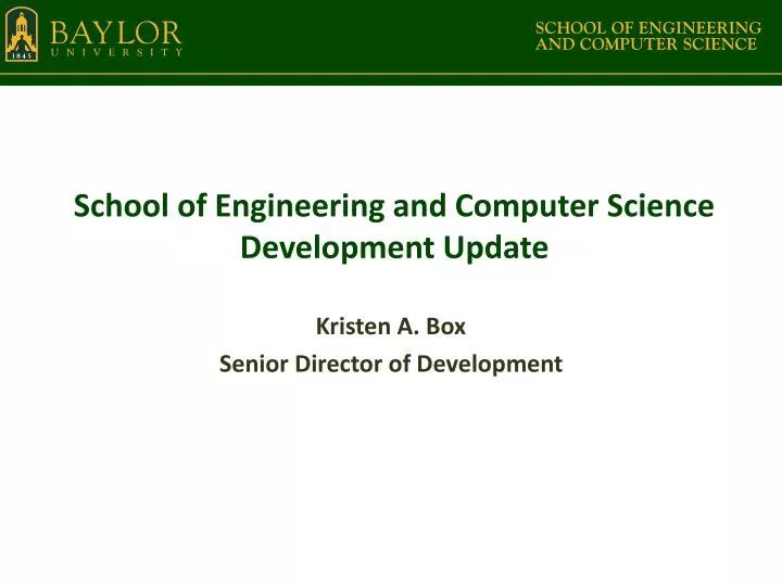 school of engineering and computer science development update