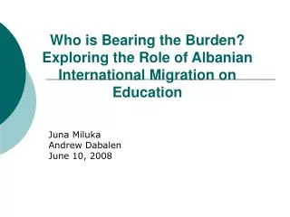 Who is Bearing the Burden? Exploring the Role of Albanian International Migration on Education