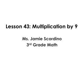 Lesson 43: Multiplication by 9