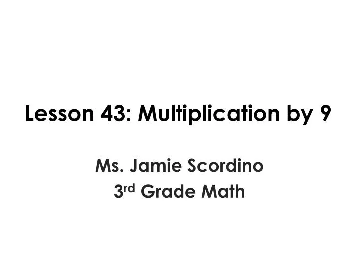lesson 43 multiplication by 9