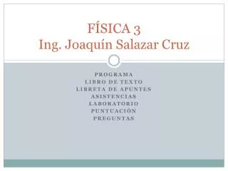 f sica 3 ing joaqu n salazar cruz