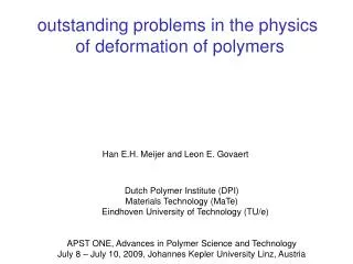 outstanding problems in the physics of deformation of polymers