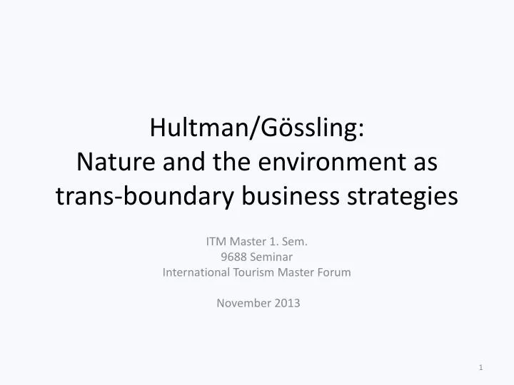 hultman g ssling nature and the environment as trans boundary business strategies