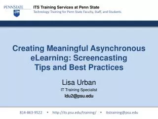 Creating Meaningful Asynchronous eLearning: Screencasting Tips and Best Practices