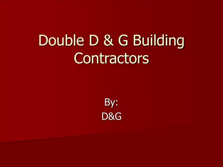 double d g building contractors