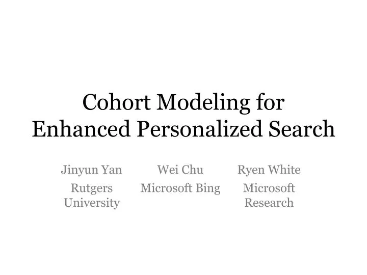 cohort modeling for enhanced personalized search