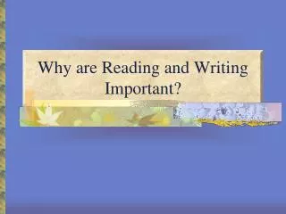 Why are Reading and Writing Important?