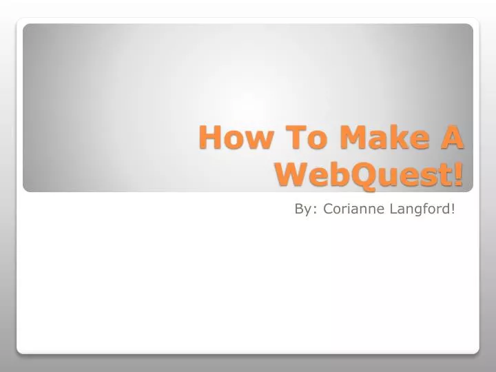 how to make a webquest