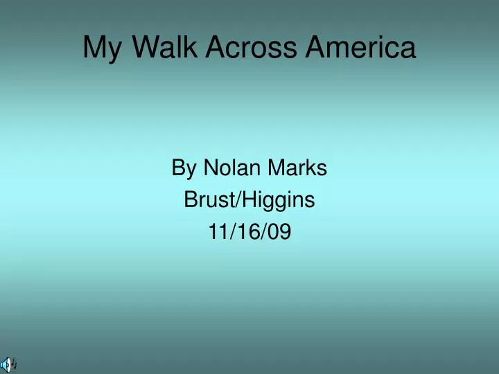 my walk across america