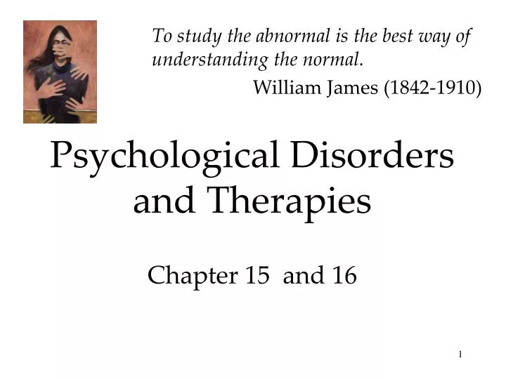 psychological disorders and therapies chapter 15 and 16