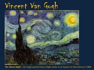 Vincent Van Gogh