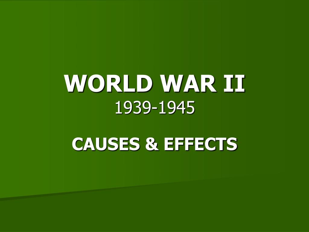 PPT - WORLD WAR II 1939-1945 PowerPoint Presentation, free download ...