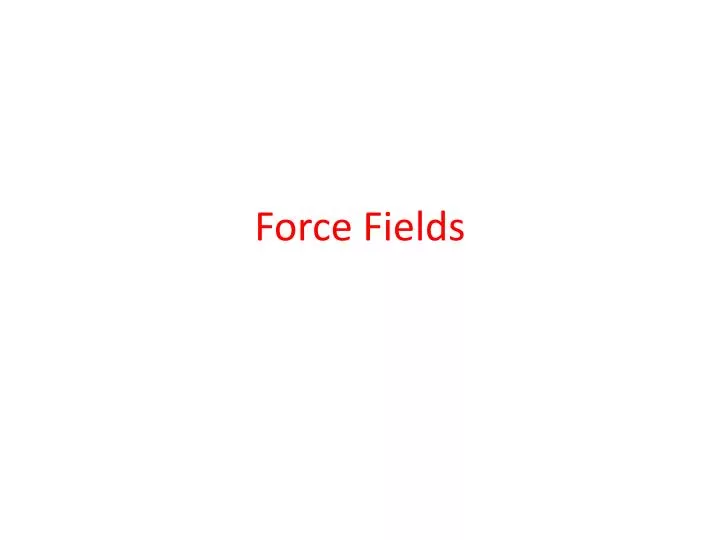 force fields