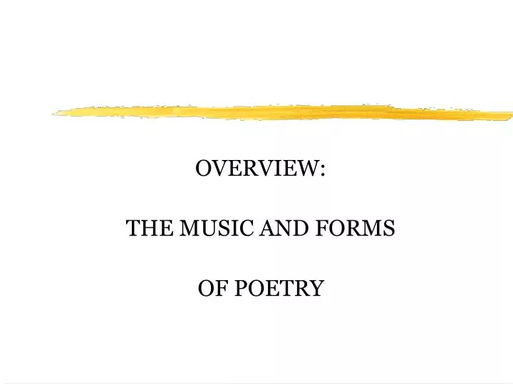overview the music and forms of poetry