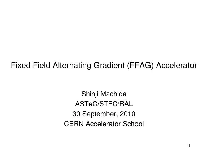 fixed field alternating gradient ffag accelerator