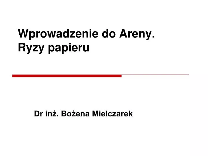 wprowadzenie do areny ryzy papieru