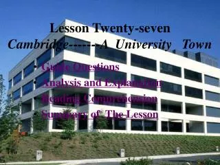 Lesson Twenty-seven Cambridge-------A University Town