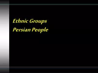 Ethnic Groups Persian People