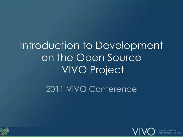 introduction to development on the open source vivo project