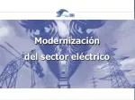 Modernización del sector eléctrico - slide 1