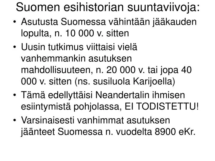 suomen esihistorian suuntaviivoja