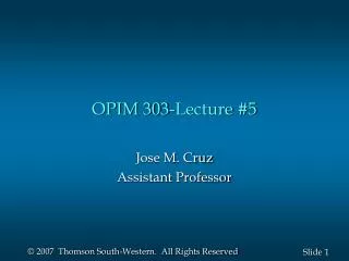 OPIM 303-Lecture #5