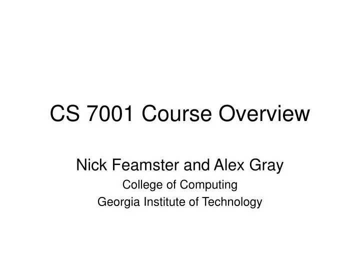 cs 7001 course overview