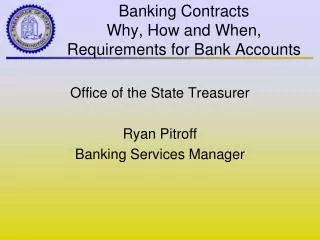 Banking Contracts Why, How and When, Requirements for Bank Accounts