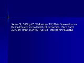 Observations on the inadequately excised basal cell carcinomas