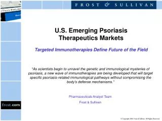 U.S. Emerging Psoriasis Therapeutics Markets Targeted Immunotherapies Define Future of the Field