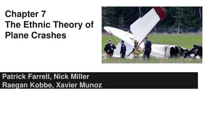 chapter 7 the ethnic theory of plane crashes