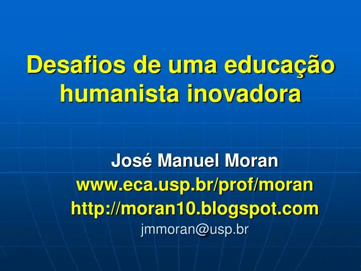 desafios de uma educa o humanista inovadora