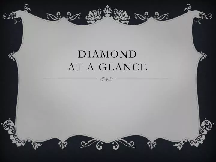 diamond at a glance