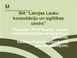 sia latvijas lauku konsult ciju un izgl t bas centrs