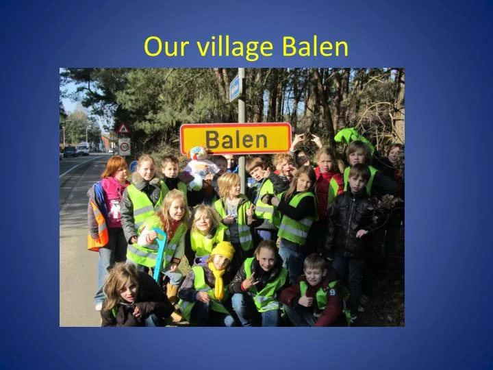 our village balen