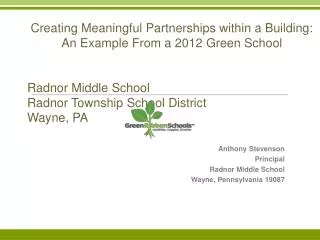 Creating Meaningful Partnerships within a Building: An Example From a 2012 Green School