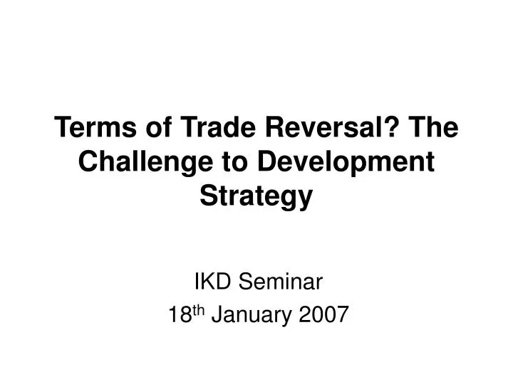 terms of trade reversal the challenge to development strategy