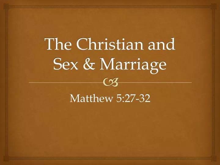 the christian and sex marriage