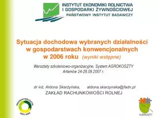 Warsztaty szkoleniowo-organizacyjne, System AGROKOSZTY Arłamów 24-28.09.2007 r.