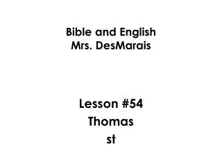 Bible and English Mrs. DesMarais