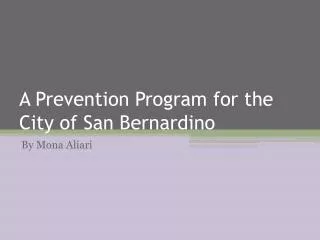 A Prevention Program for the City of San Bernardino
