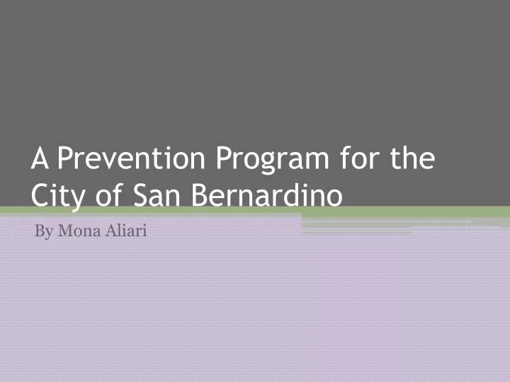 a prevention program for the city of san bernardino
