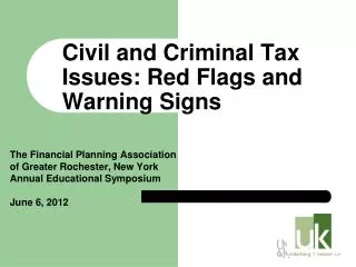 Civil and Criminal Tax Issues: Red Flags and Warning Signs