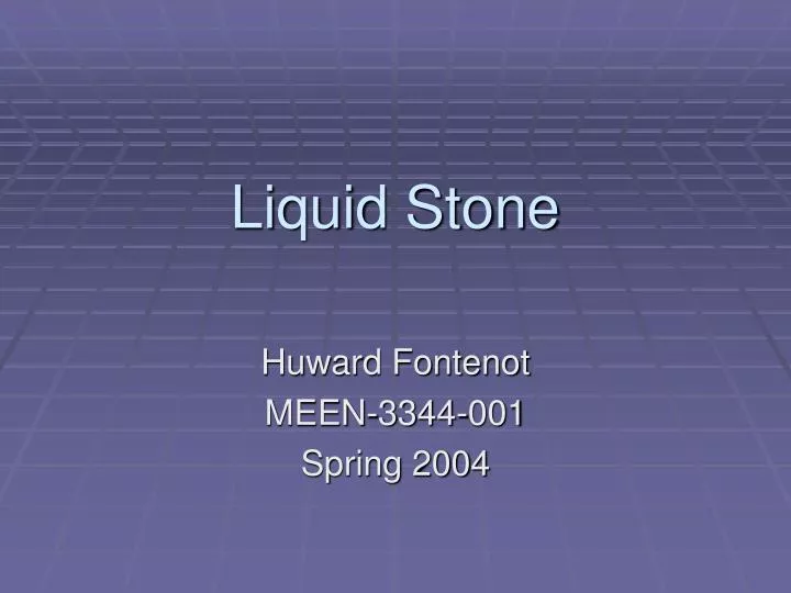 liquid stone