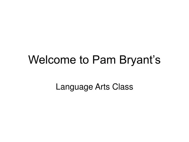 welcome to pam bryant s