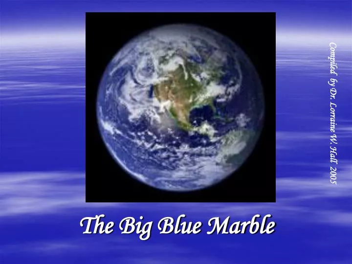 the big blue marble